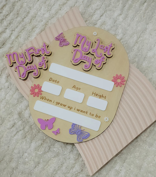 MY first day / MY last day board