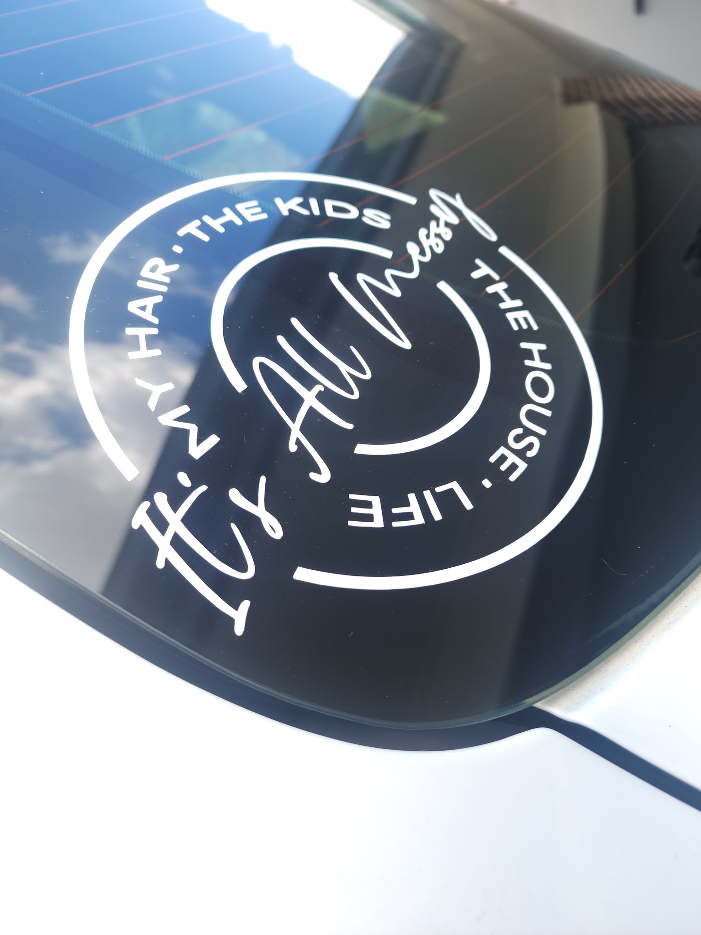 It's all messy | Funny car sticker