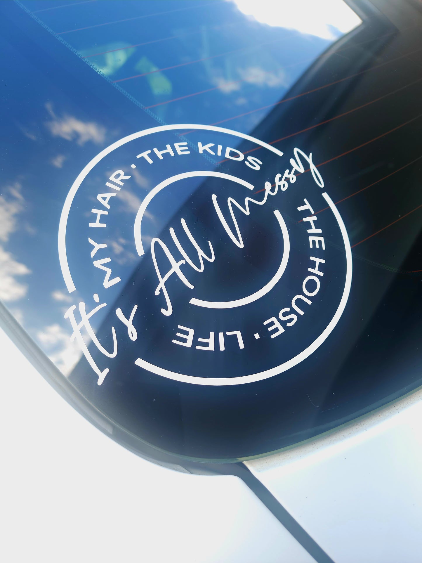 It's all messy | Funny car sticker