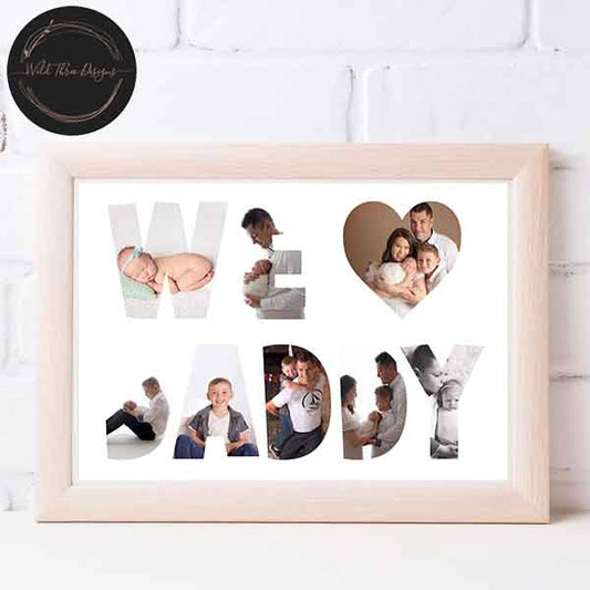 We Love Daddy - Digital File ONLY