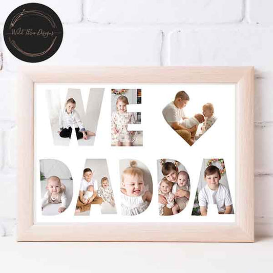 We Love Dadda - Digital File Only